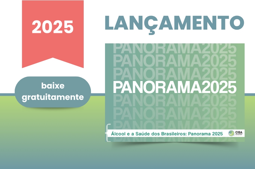 Álcool e a Saúde dos Brasileiros: Panorama 2025