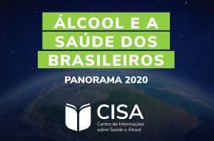 Álcool e a Saúde dos Brasileiros: Panorama 2020